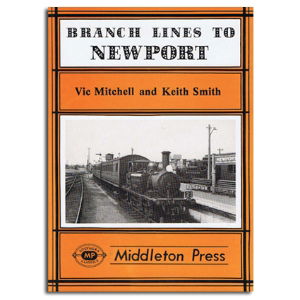 BRANCH LINES TO NEWPORT - £19.95