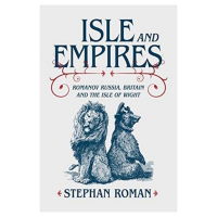 ISLE AND EMPIRES BY STEPHEN ROMAN
