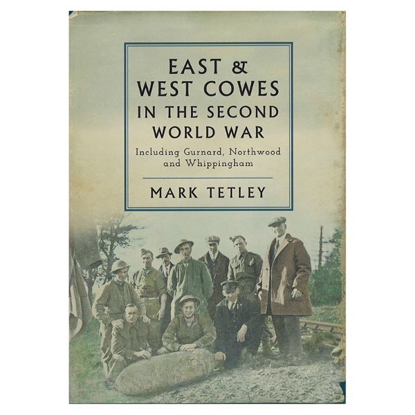 EAST & WEST COWES 2ND WORLD WAR